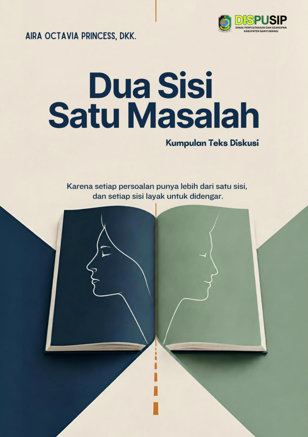 Cover Dua sisi satu masalah / Aira Octavia Princess
